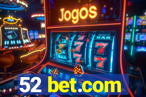 52 bet.com